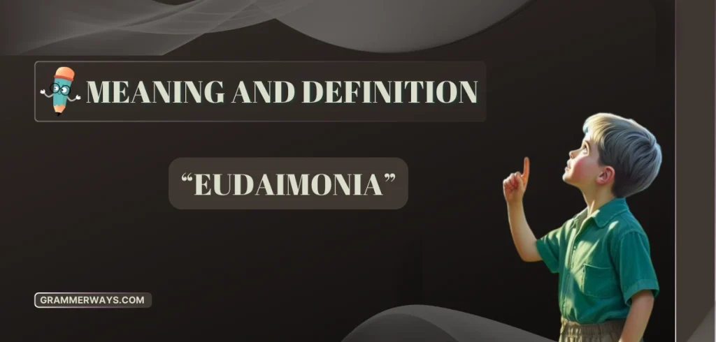 Eudaimonia Meaning: Across Languages, Synonyms and Examples Eudaimonia Meaning