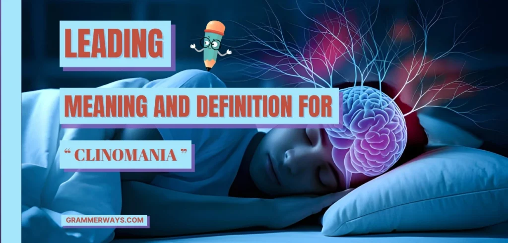 clinomania meaning