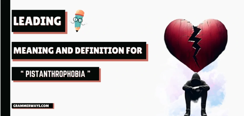 pistanthrophobia meaning
