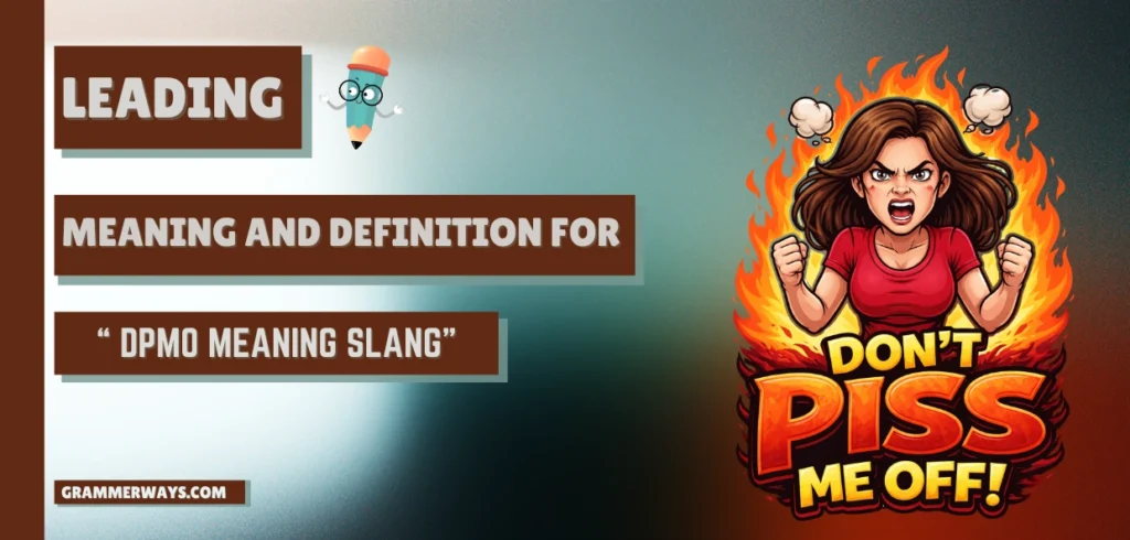 DPMO Meaning Slang: What It Actually Stands For & Why Everyone’s Still Using It in 2026 dpmo meaning slang